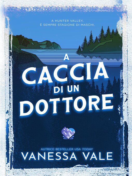 Title details for A caccia di un dottore by Vanessa Vale - Wait list